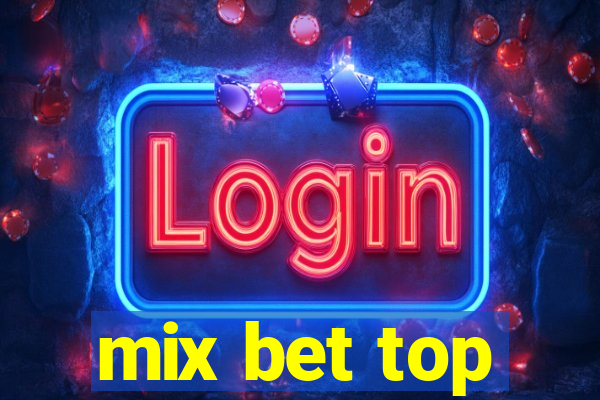 mix bet top